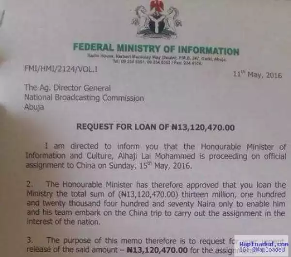 Minister of Information Lai Mohammed is requesting for N13m to embark on official assignment to China